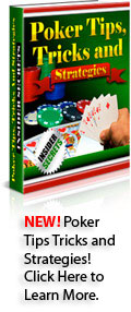 Poker Tips Tricks and Strategies